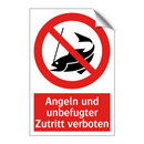Angeln und unbefugter Zutritt verboten