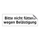 Bitte nicht füttern wegen Belästigung