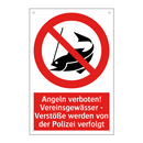 Angeln verboten! Vereinsgewässer - Verstöße werden von der Polizei verfolgt