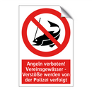 Angeln verboten! Vereinsgewässer - Verstöße werden von der Polizei verfolgt