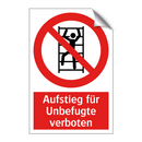 Aufstieg für Unbefugte verboten