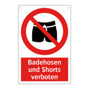 Badehosen und Shorts verboten