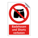 Badehosen und Shorts verboten