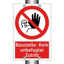Baustelle: Kein unbefugter Zutritt