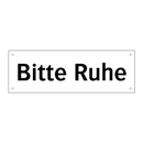 Bitte Ruhe
