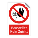 Baustelle: Kein Zutritt