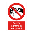 Beeren sammeln verboten!