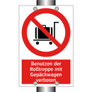 Benutzen der Rolltreppe mit Gepäckwagen verboten