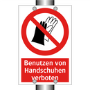 Benutzen von Handschuhen verboten