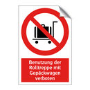Benutzung der Rolltreppe mit Gepäckwagen verboten