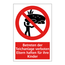 Betreten der Teichanlage verboten Eltern haften für ihre Kinder