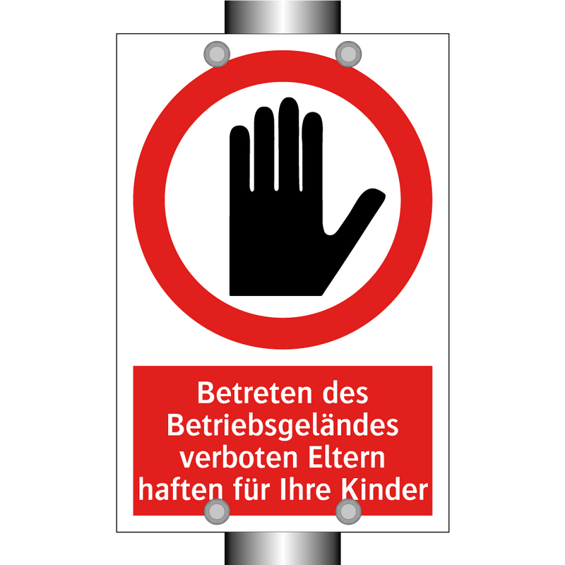 Betreten des Betriebsgeländes verboten Eltern haften für Ihre Kinder