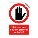 Betreten des Betriebsgeländes verboten!