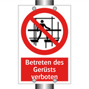 Betreten des Gerüsts verboten