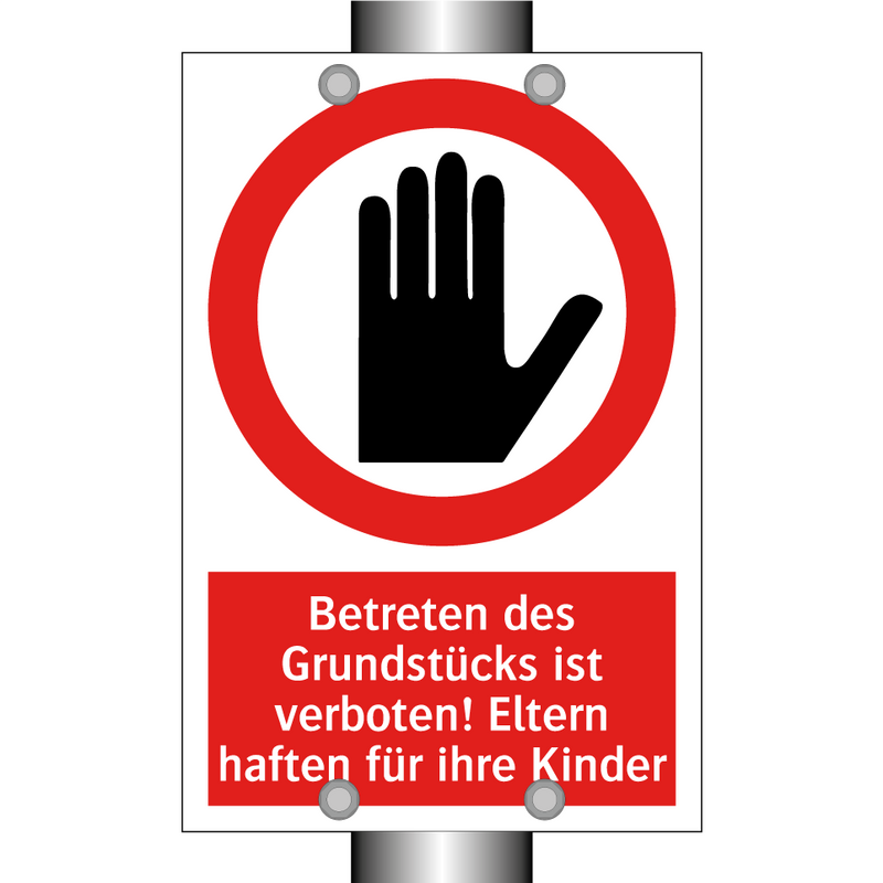 Betreten des Grundstücks ist verboten! Eltern haften für ihre Kinder