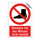 Betreten Sie das Wasser nicht barfuß