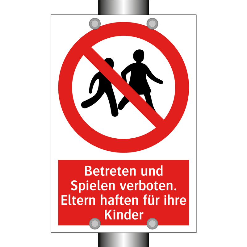 Betreten und Spielen verboten. Eltern haften für ihre Kinder