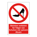 Betreten verboten für Träger von Schuhen mit spitzem Absatz