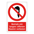 Betrieb mit langen/offenen Haaren verboten