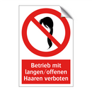 Betrieb mit langen/offenen Haaren verboten