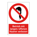 Betrieb mit langen/offenen Haaren verboten