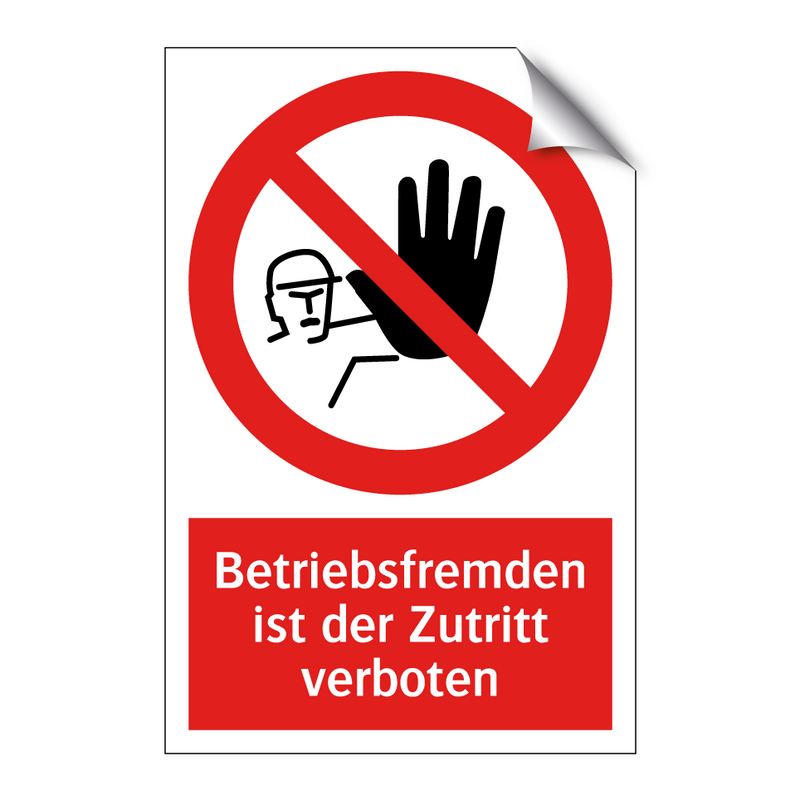 Betriebsfremden ist der Zutritt verboten