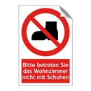 Bitte betreten Sie das Wohnzimmer nicht mit Schuhen