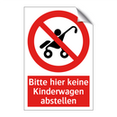 Bitte hier keine Kinderwagen abstellen