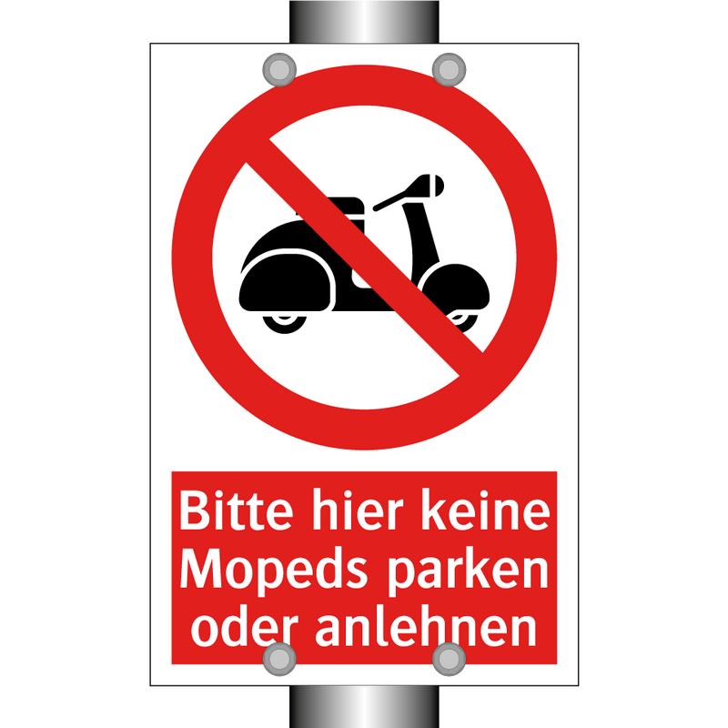 Bitte hier keine Mopeds parken oder anlehnen