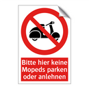 Bitte hier keine Mopeds parken oder anlehnen