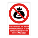 Bitte werfen Sie keine Hundekotbeutel in die Behälter; sie gehören in den Müllsack