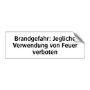 Brandgefahr: Jegliche Verwendung von Feuer verboten