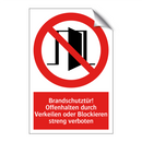 Brandschutztür! Offenhalten durch Verkeilen oder Blockieren streng verboten