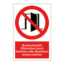 Brandschutztür! Offenhalten durch Verkeilen oder Blockieren streng verboten