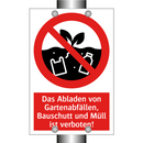 Das Abladen von Gartenabfällen, Bauschutt und Müll ist verboten!
