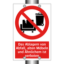 Das Ablagern von Abfall, alten Möbeln und Ähnlichem ist verboten