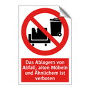 Das Ablagern von Abfall, alten Möbeln und Ähnlichem ist verboten
