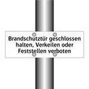 Brandschutztür geschlossen halten, Verkeilen oder Feststellen verboten