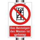 Das Besteigen des Mastes ist verboten