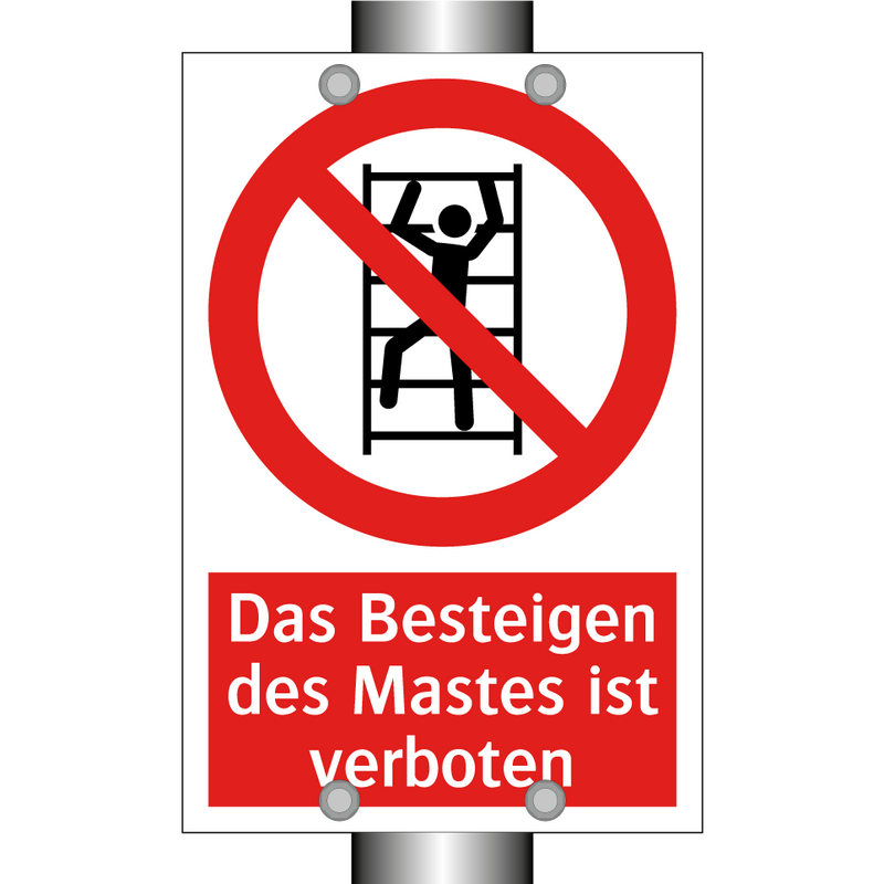 Das Besteigen des Mastes ist verboten