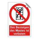 Das Besteigen des Mastes ist verboten