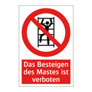 Das Besteigen des Mastes ist verboten