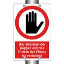 Das Betreten der Koppel und das Füttern der Pferde ist verboten!