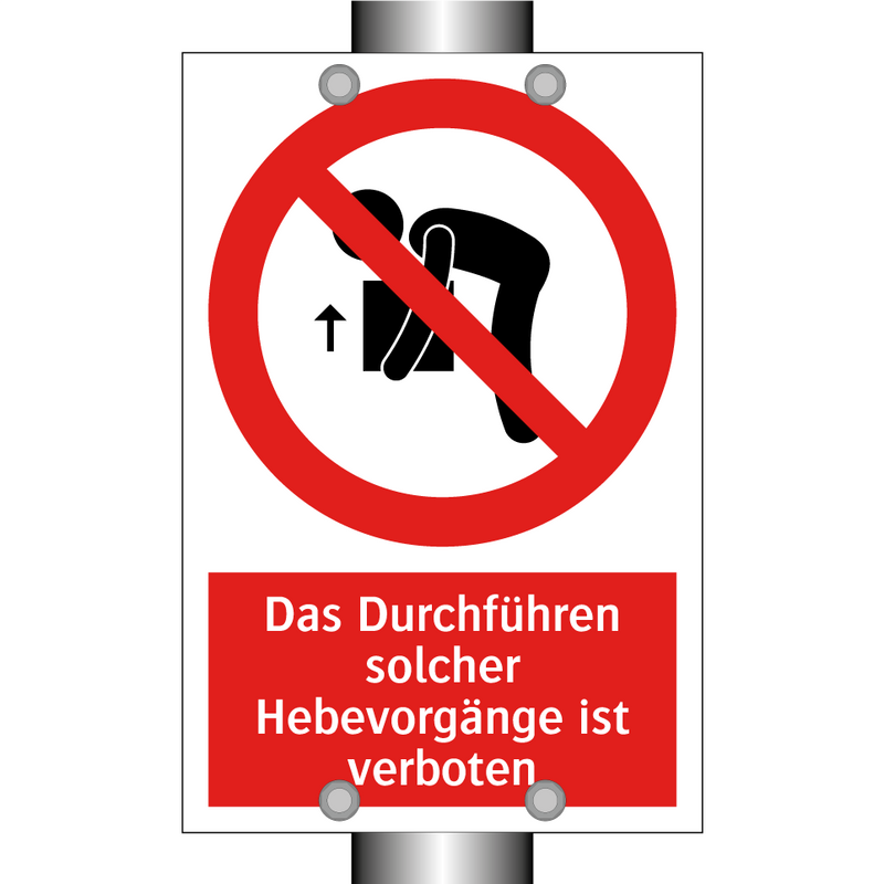 Das Durchführen solcher Hebevorgänge ist verboten