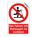Das Fahren mit Hubwagen ist verboten