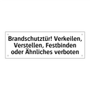 Brandschutztür! Verkeilen, Verstellen, Festbinden oder Ähnliches verboten