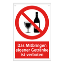 Das Mitbringen eigener Getränke ist verboten