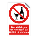 Das Mitbringen von Alkohol in das Gebiet ist verboten