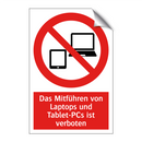 Das Mitführen von Laptops und Tablet-PCs ist verboten
