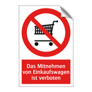 Das Mitnehmen von Einkaufswagen ist verboten